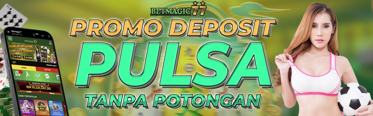 Betmagic77 : Situs Main Game Online Terlengkap Hari Ini promo